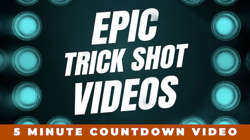 Epic Trick Shot Countdown Video
